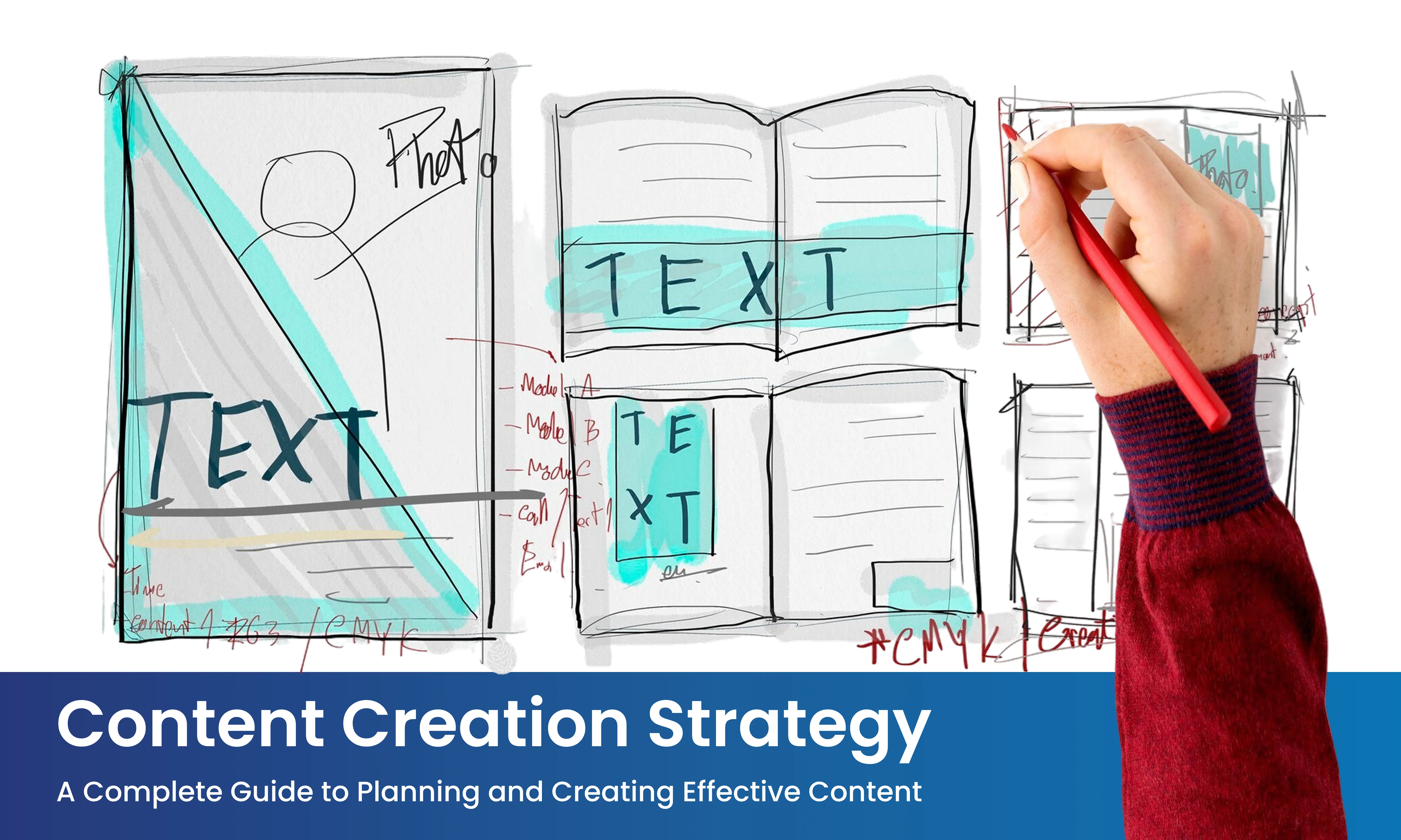 Content Creation Strategy: A Complete Guide to Planning and Creating Effective Content