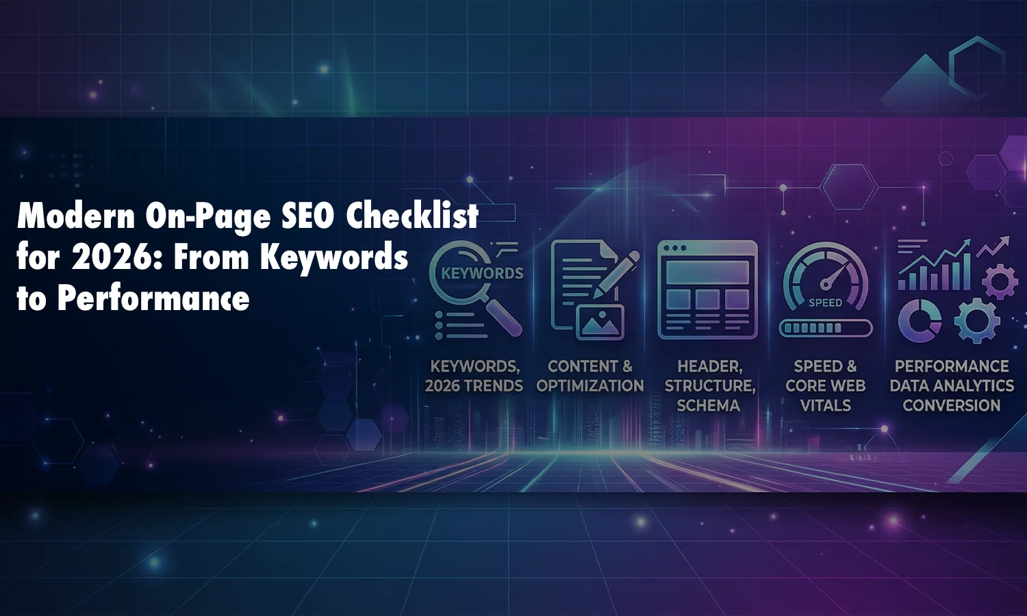 Modern On-Page SEO Checklist for 2026: From Keywords to Performance